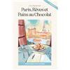 Paguro Languages Paris, Rêves et Pains au Chocolat: Learn French with Stories (Intermediate B1): Graded French Reader