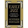 Gunther Schuller Early Jazz (Tascabile) History of Jazz