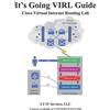 Lyndon Tynes Sunil Ku It's Going VIRL Guide: Cisco VIRL Lab Training (Tascabile)
