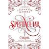 Stephanie Garber Spectacular (Copertina rigida) Caraval