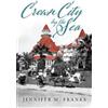 Jennifer M Franks Crown City by the Sea (Tascabile)
