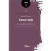 Neoclassica Franco Faccio. Arte, Scapigliatura, patriottismo