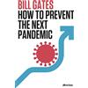 Allen Lane How to Prevent the Next Pandemic: Bill Gates