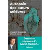 TALLANDIER Autopsie des coeurs célèbres
