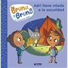 Beascoa Bruna y Bruno 1 - Adri tiene miedo a la oscuridad: Una historia de la autora de Geronimo Stilton