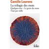 Folio La trilogie des mots: Quelques-uns ; Le grain des mots ; Tissé par mille