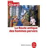 LGF/Le Livre de Poche La route antique des hommes pervers