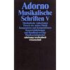 Suhrkamp Verlag AG Musikalische Schriften 5: Gesammelte Schriften in 20 Bänden, Band 18: Musikalische Schriften V: 1718