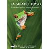 Daniel-Peter-Verlag La Guía del DMSO: El conocimiento oculto de la naturaleza para la sanaciónenes