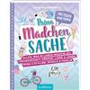 Ars Edition Reine Mädchensache: Alles, was im Leben wichtig ist: Freundschaft, Körper, Liebe & Jungs, Mode & Styling, Schule & Familie