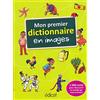 EDICEF REVUES Mon premier dictionnaire en images: 1000 mots pour découvrir le monde qui nous entoure