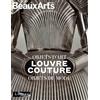 Beaux Arts éditions Objets d'art Louvre Couture: Objets de mode