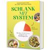 Gräfe und Unzer Schlank mit System: Bauchfett entspannt loswerden und stressfrei zum Wohlfühlgewicht - mit dem 20:80-Prinzip vom Ernährungs-Doc