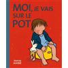 L'Ecole des Loisirs Moi, je vais sur le pot