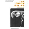 Impressions nouvelles (Les) Leur Orson Welles: Grands entretiens