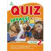 Tre Sei Scuola Quiz INVALSI. Italiano. Per la 2ª classe della Scuola elementare