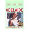 Aria Adelaide: A heartbreakingly relatable debut novel about young love perfect for fans of Normal People