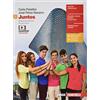 Zanichelli Juntos. Per le Scuole superiori. Con e-book. Con Libro: Ponte a prueba [Lingua spagnola]