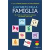 Effatà Editrice L'alfabeto della famiglia. 26 schede per migliorare la relazione tra mamma, papà e figli