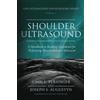 Self Publishing MSK Ultrasound Foundation Series Volume 1: Shoulder Ultrasound: A Handbook to Building Confidence for Performing Musculoskeletal Ultrasound