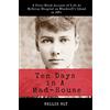 CREATESPACE Ten Days in A Mad-House: Illustrated and Annotated: A First-Hand Account of Life At Bellevue Hospital on Blackwell's Island in 1887