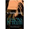 e-artnow LESSONS IN TRUTH - A Course of Twelve Lessons in Practical Christianity: How to Enhance Your Confidence and Your Inner Power & How to Improve Your Spiritual Development