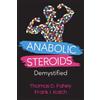 Fortius Press Anabolic Steroids: Demystified