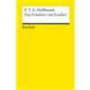 Reclam Philipp Jun. Das Fräulein von Scuderi: Erzählung aus dem Zeitalter Ludwig des Vierzehnten. Textausgabe mit Anmerkungen/Worterklärungen: 25
