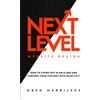 Greg Merrilees Next Level Website Design: How to Stand Out in an AI Era and Convert Your Visitors into Sales 24/7