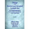 Cornerstone Book Publishers Liturgy of the Ancient and Accepted Scottish Rite of Freemasonry for the Southern jurisdiction of the united states: I to III
