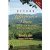 Richard Leahy Enterprises Beyond Jefferson's Vines: The Evolution of Quality Wine in Virginia