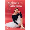 Lannoo Dagboek van een ballerina: waanzinnige optredens, uitputtende repetities en de emoties in de balletwereld