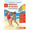 Zanichelli Disfruta el verano. Mi prima Soledad y yo. Per la Scuola media (Vol. 2)