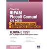 Maggioli Editore Concorso RIPAM Piccoli Comuni 135 posti. 26 funzionari con competenze giuridiche. Teoria e test per la preparazione della prova unica. Con simulatore online. Con tutor digitale