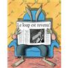 L'Ecole des Loisirs Le loup est revenu !