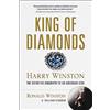 Skyhorse King of Diamonds: Harry Winston, the Definitive Biography of an American Icon