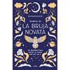Alfaguara Juvenil Manual de la bruja novata: Un grimorio para sacar la magia que hay en ti