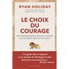 Alisio Le choix du courage: 60 enseignements pour cultiver cette vertu qui est en vous