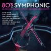 Various Artists 80s Symphonic (CD) Album