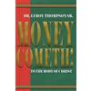 Leroy Thompson Money Cometh! To The Body of Christ (Tascabile)