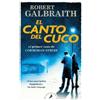 Robert Galbraith El canto del cuco / The Cuckoo's Calling (Tascabile)