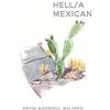 Kevin Madrigal Galindo Hell/a Mexican (Tascabile)