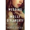 Sierra Simone The Wedding of Molly O'Flaherty (Tascabile)