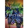 Pamela Sharp Jesus In The Vineyard (Tascabile)