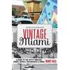 Mandy Baca Discovering Vintage Miami (Tascabile) Discovering Vintage