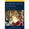 Tori K. Flint Sparking Joyful Learning (Tascabile)
