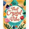 Mandi Em That Crystal Vibe (Copertina rigida)