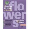 Eileen Powell The Gardener's A-Z Guide to Growing Flowers from Seed (Tascabile)