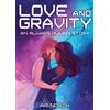 Ari North Love and Gravity (Tascabile) Always Human