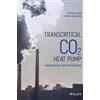 Hiroshi Yamaguchi Xin-rong Zhang Transcritical CO2 Heat Pump (Copertina rigida)